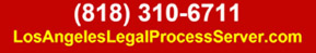LOS ANGELES LEGAL PROCESS SERVER- PROCESS SERVICE IN LOS ANGELES